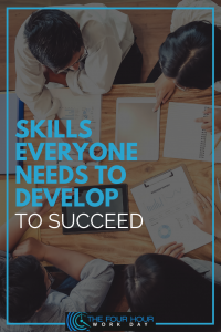 skills-everyone-needs-to-develop-to-succeed