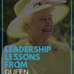 Leadership Lessons From Queen Elizabeth II