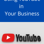 Using YouTube in Your Business