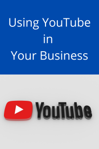 Using YouTube in Your Buisness